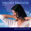 Melissa Barcelos - Deixo Tudo para Trás (Playback)